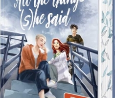 All the things (s)he said: Roman | Quarterlife Crisis, Haters to Lovers & Found Family: New-Adult von der SPIEGEL-Bestsellerautorin | Limitierte Erstauflage mit Farbschnitt
