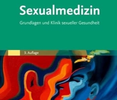 Sexualmedizin: Grundlagen und Klinik sexueller Gesundheit