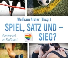 Spiel, Satz und - Sieg?: Coming-out im Profisport