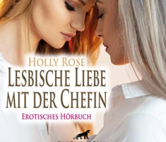 Lesbische Liebe mit der Chefin: Wie leidenschaftlich und hemmungslos sie sich gegenseitig lieben können...
