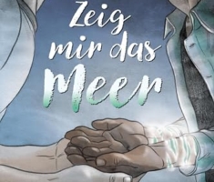 Zeig mir das Meer: Eine Coming-out-Geschichte
