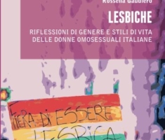 Lesbiche: Riflessioni di genere e stili di vita delle donne omosessuali italiane