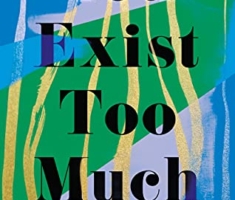 You Exist Too Much (English Edition)