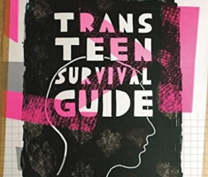 Trans Teen Survival Guide