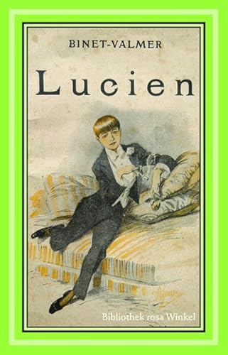 Lucien: Roman (Bibliothek rosa Winkel)