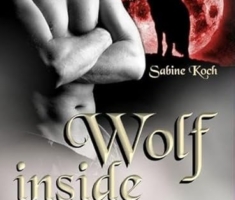 Wolf inside: Entfesselter Geliebter
