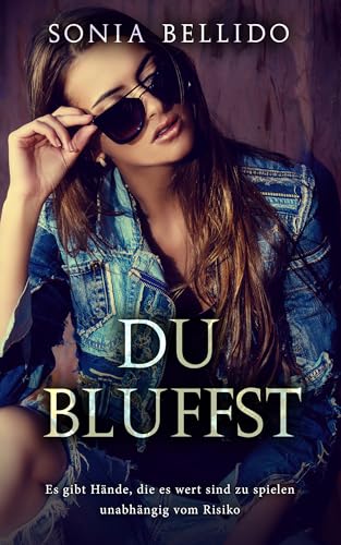 Du bluffst