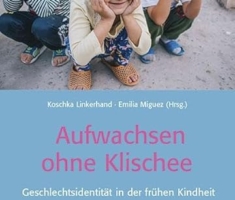 Aufwachsen ohne Klischee: Geschlechtsidentität in der frühen Kindheit