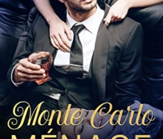 Die Monte Carlo Menage III: (Polyamorie, bisexuell, lesbisch, gay, FF, MM, Harem) (Die Monte Carlo Ménage 3)