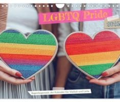LGBTQ Pride - Regenbogenzeit, der Kalender für Vielfalt und Liebe (Wandkalender 2025 DIN A4 quer), CALVENDO Monatskalender