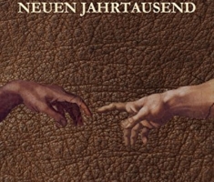Homo Universalis - Der Mensch im neuen Jahrtausend