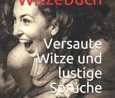 Das Witzebuch FSK18: Versaute Witze und lustige Sprüche