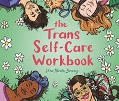 The Trans Self-Care Workbook: A Coloring Book and Journal for Trans and Non-binary People