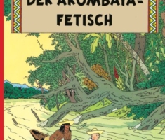 Tim und Struppi: Der Arumbaya-Fetisch: Kindercomic ab 8 Jahren. Ideal für Leseanfänger. Comic-Klassiker
