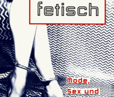 Fetisch: Mode, Sex und Macht (rororo sachbuch)