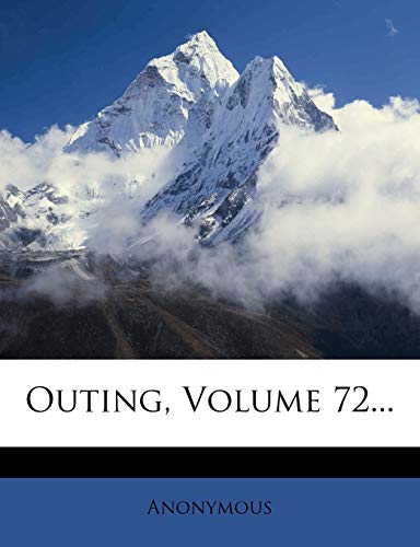 Outing, Volume 72…